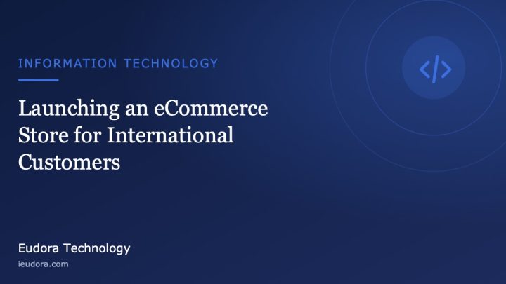 Launching an eCommerce Store for International Customers